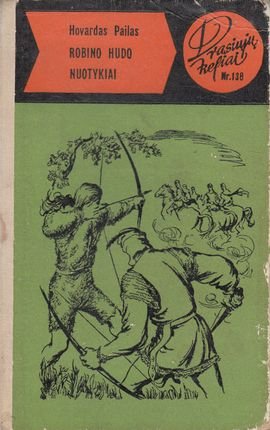 Hovardas Pailas „Robino Hudo nuotykiai" (Nr. 138)