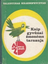 Kaip gyvūnai žmonėms tarnauja