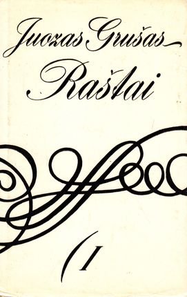 Juozas Grušas „Raštai“ 1 tomas