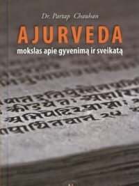 Ajurveda: mokslas apie gyvenimą ir sveikatą