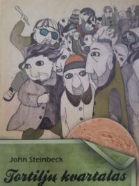 J. Steinbeck „Tortilijų kvartalas“