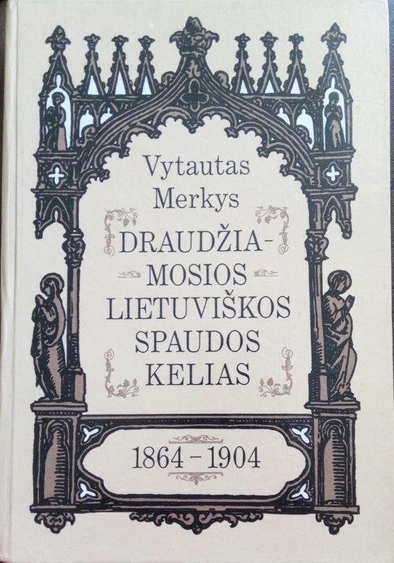 Draudžiamosios lietuviškos spaudos kelias 1864-1904