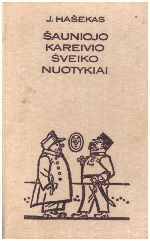 J. Hašekas „Šauniojo kareivio Šveiko nuotykiai“