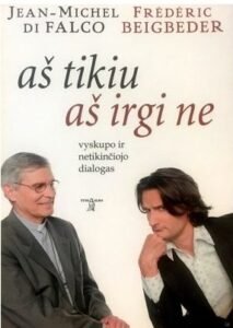 beigbeder frederic falco de jean michel as tikiu as irgi ne vyskupo ir netikinciojo dialogas e1609956755365