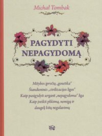 Pagydyti nepagydomą