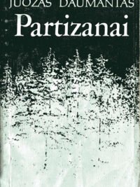 Juozas Daumantas „Partizanai“