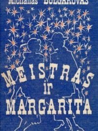 Michail Bulgakov „Meistras ir Margarita“