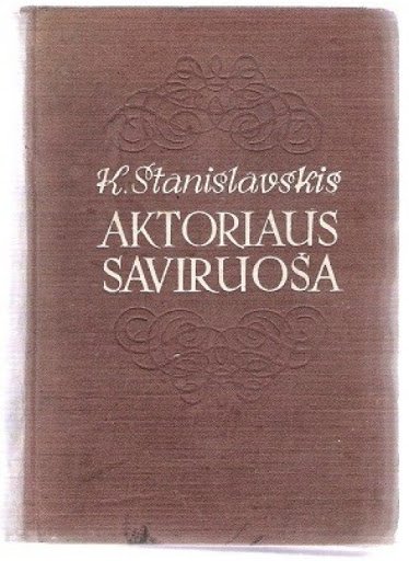 K. Stanislavskis „Aktoriaus saviruoša“ (Su defektai)