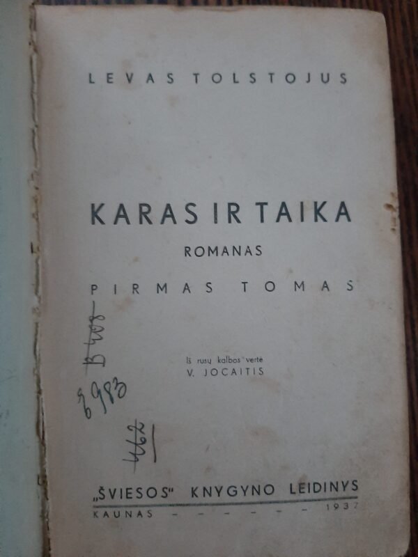 L. Tolstojus  „Karas ir taika“ (1 tomas) 1937 m