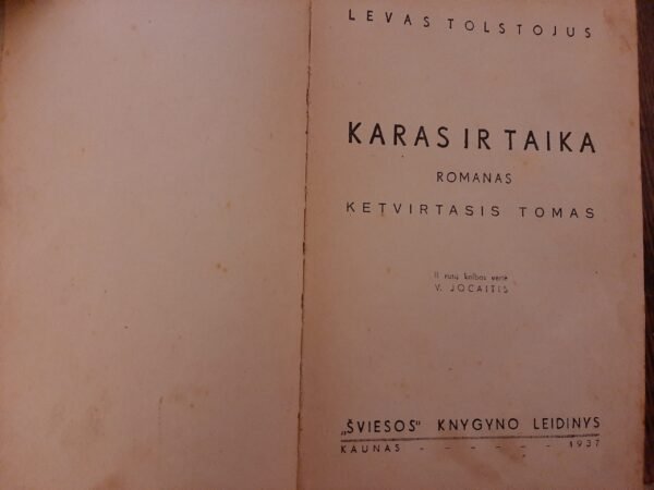 L. Tolstojus  „Karas ir taika“ (4 tomas) 1937 m