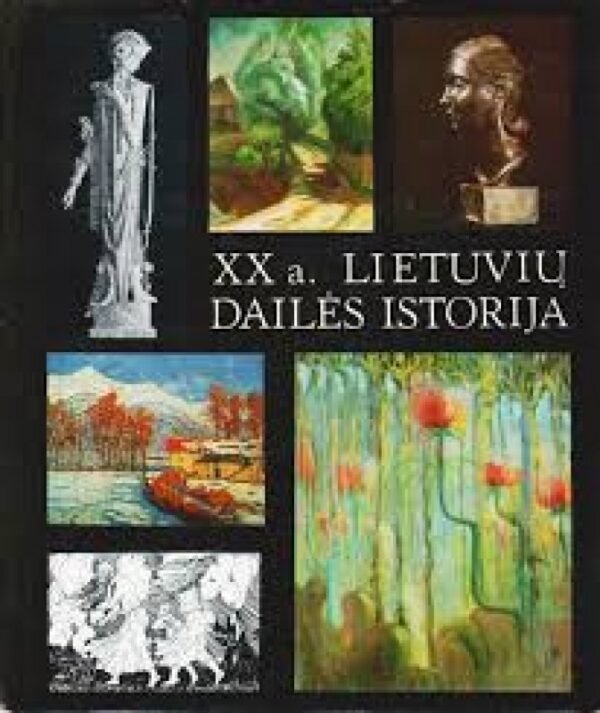 XX a. lietuvių dailės istorija (1 tomas)