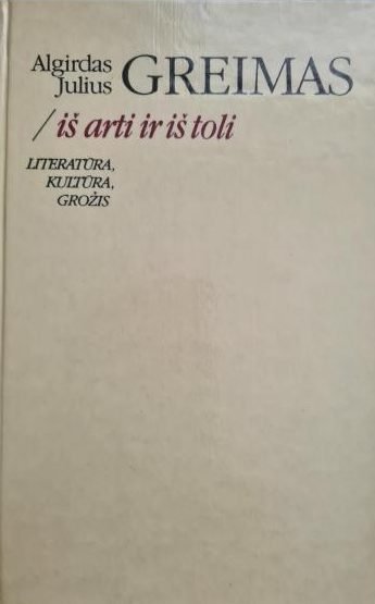 Algirdas Julius Greimas arti ir toli