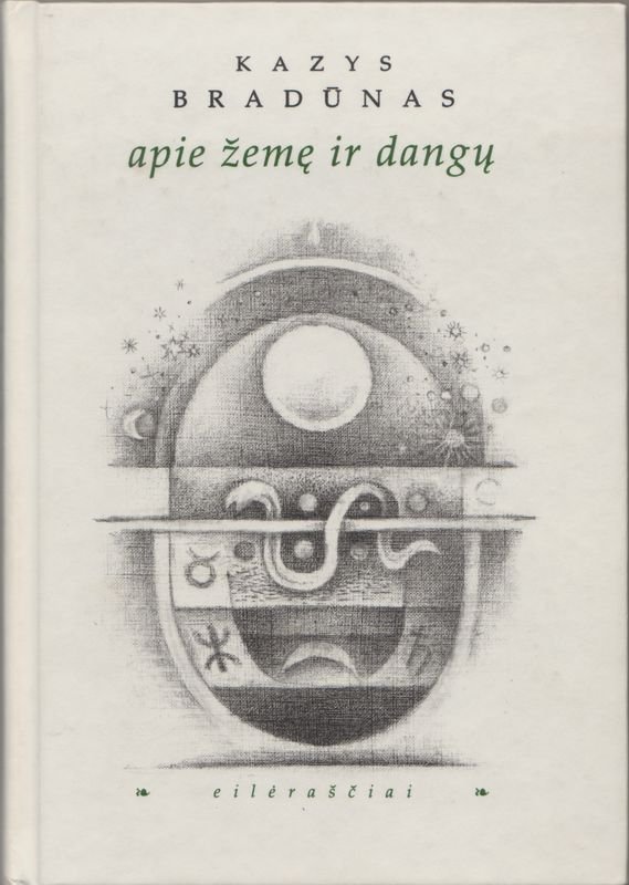 Kazys Bradūnas „Apie žemę ir dangų“