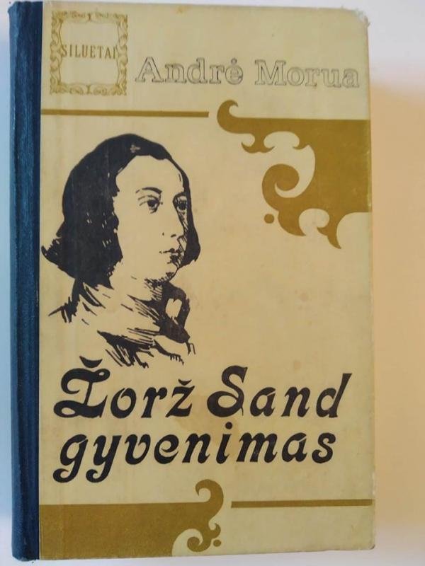 Andrė Morua „Žorž Sand gyvenimas“