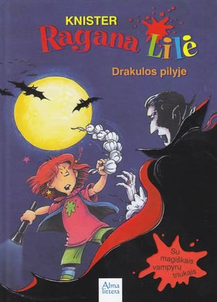 Ragana Lilė drakulos pilyje. 11-oji knyga (truputį sulieta)