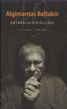 Algimantas Baltakis „Antakalnio Vigilijos“