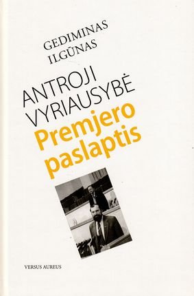 Antroji vyriausybė: Premjero paslaptis