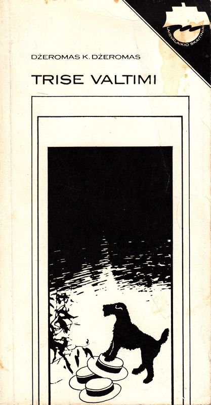 Jerome K. Jerome „Trise valtimi (neskaitant šuns)“