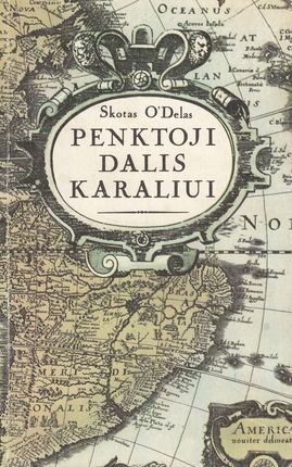 Skotas O'Delas „Penktoji dalis karaliui“