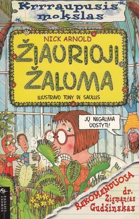 Nich Arnold „Žiaurioji žaluma“