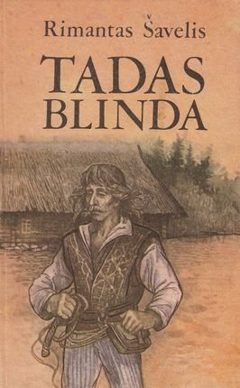 Rimantas Šavelis „Tadas Blinda“
