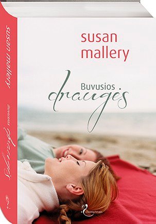 Susan Mallery „Buvusios draugės“ (pageltęs viršus) (Kopija)