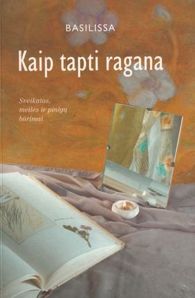 Kaip tapti ragana: sveikatos, meilės ir pinigų būrimai (su nedideliu defektu)