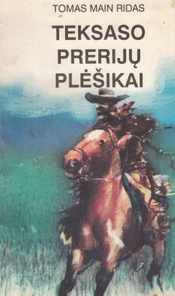 Main Ridas „Teksaso prerijų plėšikai“