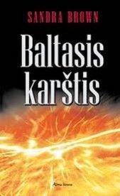 Sandra Brown „Baltasis karštis“ (Pageltę lapai)