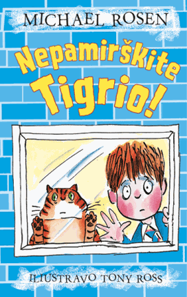 Nepamirškite Tigrio!