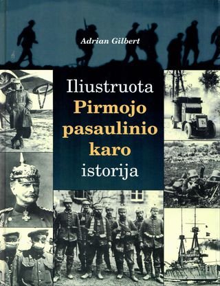 Iliustruota pirmojo pasaulinio karo istorija