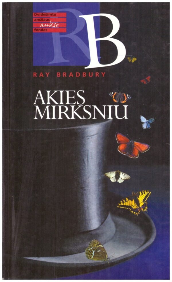 Ray Bradbury „Akies mirksniu"