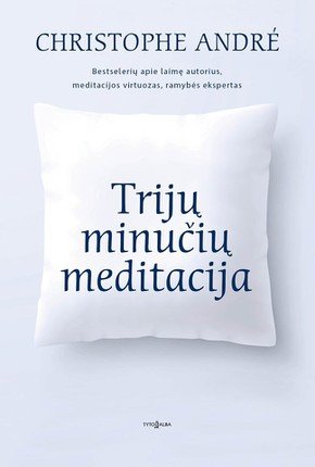 Christophe André „Trijų minučių meditacija“