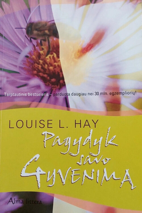 Pagydyk savo gyvenimą