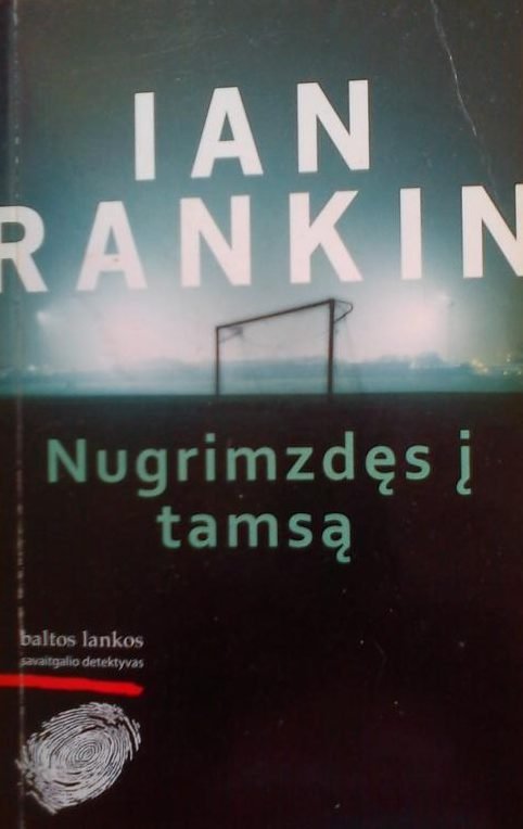 Ianas Rankinas „Nugrimzdęs į tamsą“