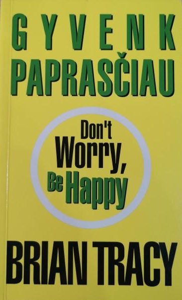 Brian Tracy „Gyvenk paprasčiau“