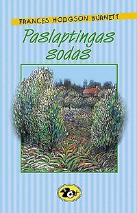 Frances Hodgson Burnett „Paslaptingas sodas“