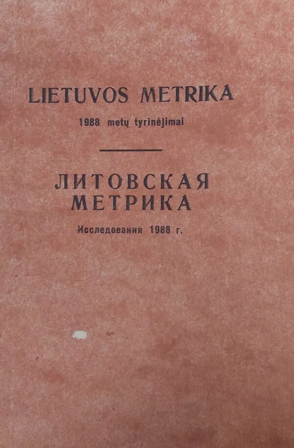Lietuvos metrika: 1988 metų tyrinėjimai
