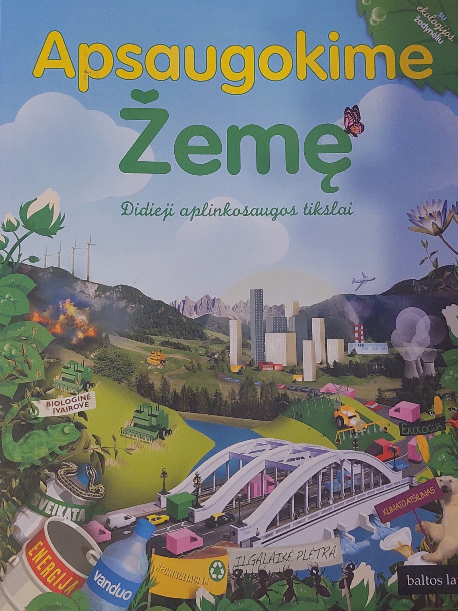 Apsaugokime Žemę. Didieji aplinkosaugos tikslai