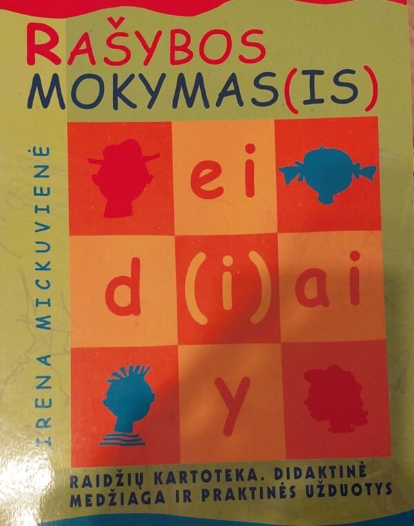 Irena Mickuvienė „Rašybos mokymas(is)“