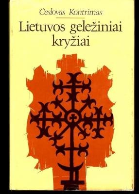 Česlovas Kontrimas „Lietuvos geležiniai kryžiai“