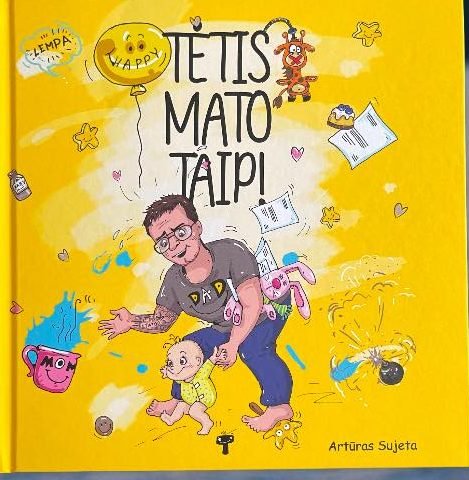 Tėtis mato taip!