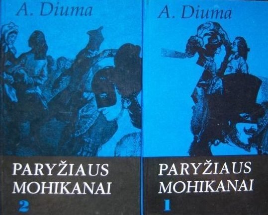 Paryžiaus mohikanai I-II tomai