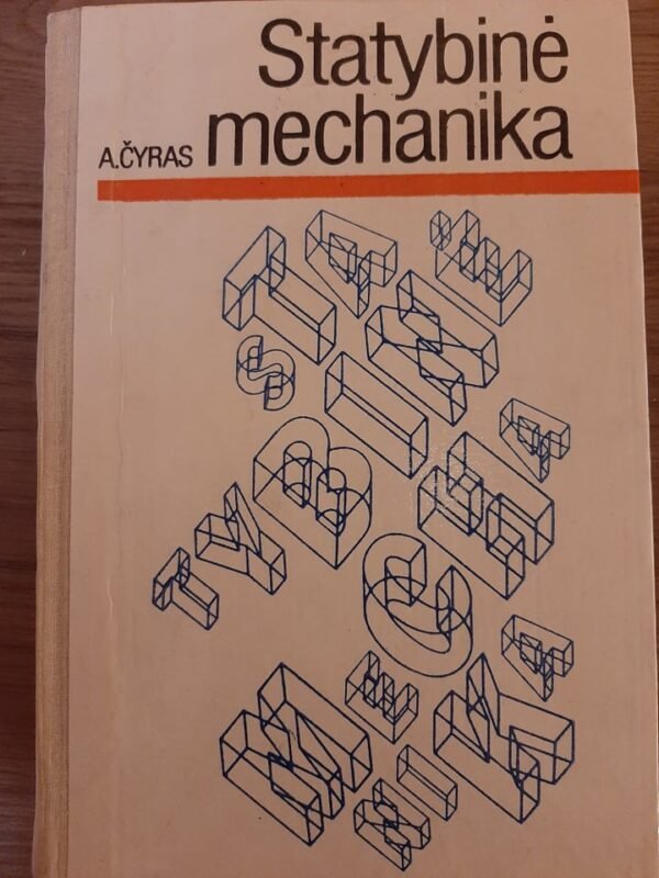 A. Čyras „Statybinė mechanika“