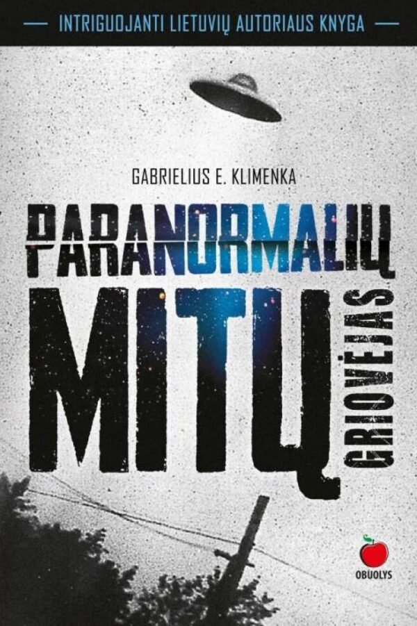 Gabrielius E. Klimenka „Paranormalių mitų griovėjas“