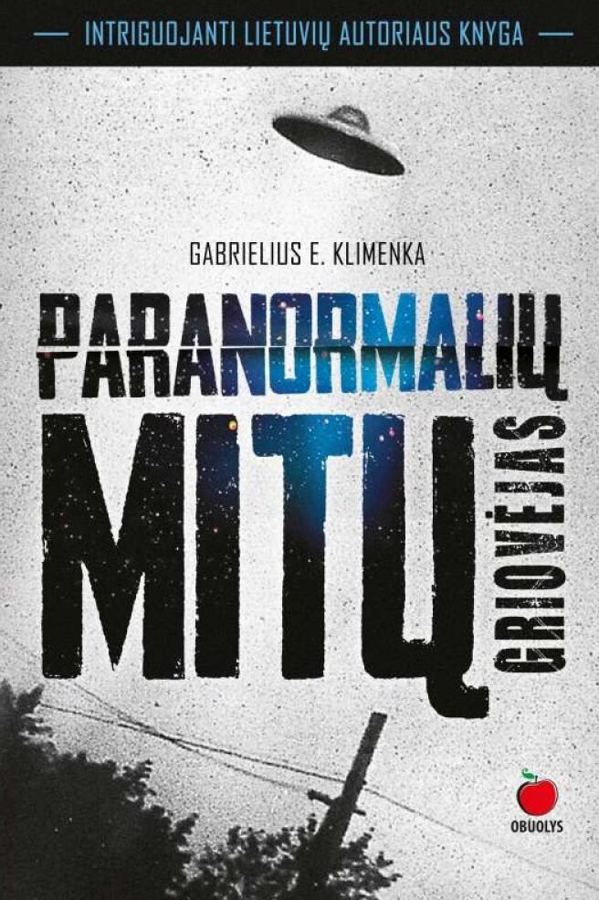 Gabrielius E. Klimenka „Paranormalių mitų griovėjas“