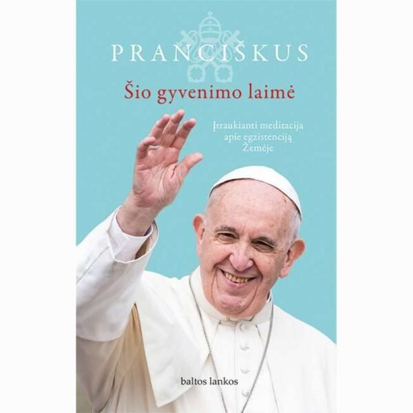 Šio gyvenimo laimė