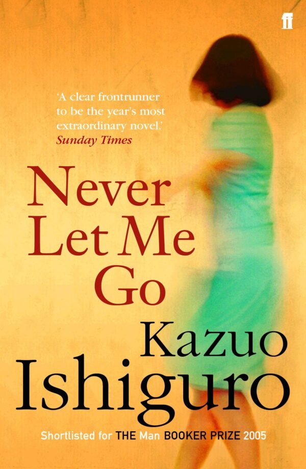 Kazuo Ishiguro „Never Let Me Go“