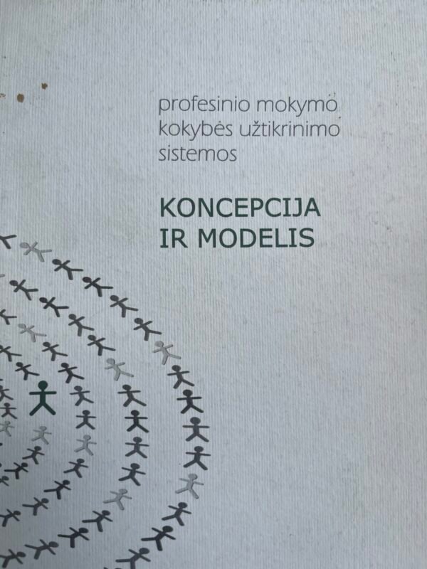 Profesinio mokymo kokybės užtikrinimo sistemos. Koncepcija ir modelis