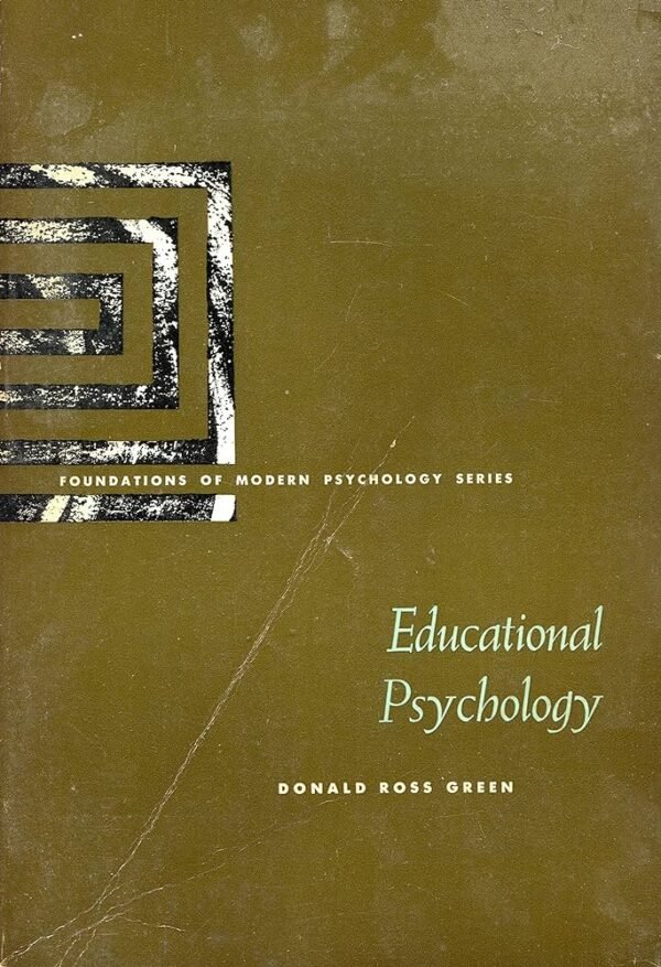Donald Ross Green „Educational Psychology“  (yra defektų, su antspaudu)